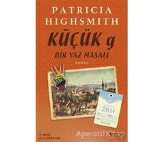 Küçük G - Bir Yaz Masalı - Patricia Highsmith - Can Yayınları