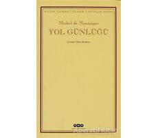 Yol Günlüğü - Michel de Montaigne - Yapı Kredi Yayınları