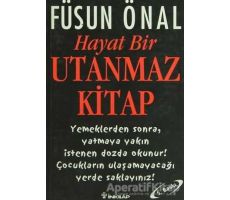 Hayat Bir Utanmaz Kitap - Füsun Önal - İnkılap Kitabevi