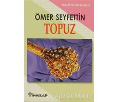 Topuz - Ömer Seyfettin - İnkılap Kitabevi