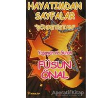 Şöhretistan Hayatımdan Sayfalar - Füsun Önal - İnkılap Kitabevi