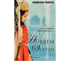 Hürrem Sultan - Feridun Fazıl Tülbentçi - İnkılap Kitabevi