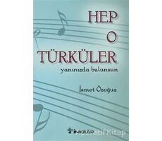 Hep O Türküler - İsmet Özoğuz - İnkılap Kitabevi