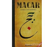 Macar (Ciltli) - Solmaz Kamuran - İnkılap Kitabevi