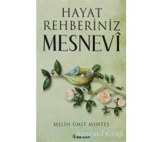 Hayat Rehberiniz Mesnevi - Melih Ümit Menteş - İnkılap Kitabevi