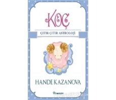 Koç - Çıtır Çıtır Astroloji - Hande Kazanova - İnkılap Kitabevi