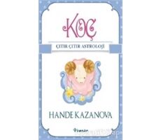 Koç - Çıtır Çıtır Astroloji - Hande Kazanova - İnkılap Kitabevi