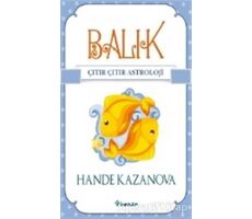 Balık - Çıtır Çıtır Astroloji - Hande Kazanova - İnkılap Kitabevi