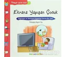 Pedagojik Öyküler: 19 - Ekrana Yapışan Çocuk - Ayşen Oy - İnkılap Kitabevi