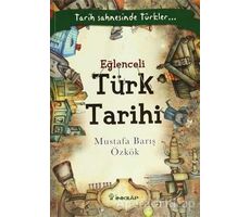 Eğlenceli Türk Tarihi - Mustafa Barış Özkök - İnkılap Kitabevi