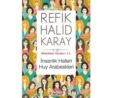 İnsanlık Halleri Huy Arabeskleri - Refik Halid Karay - İnkılap Kitabevi