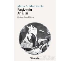 Faşizmin Analizi - Maria Antonietta Macciocchi - İnkılap Kitabevi