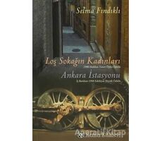 Loş Sokağın Kadınları  Ankara İstasyonu - Selma Fındıklı - Remzi Kitabevi