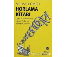 Horlama Kitabı - Mehmet Ömür - Remzi Kitabevi