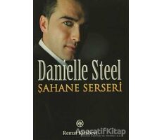 Şahane Serseri - Danielle Steel - Remzi Kitabevi