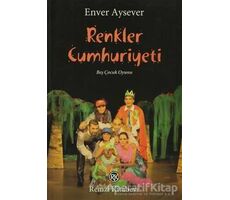 Renkler Cumhuriyeti - Enver Aysever - Remzi Kitabevi