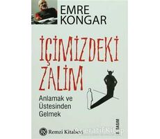 İçimizdeki Zalim - Emre Kongar - Remzi Kitabevi