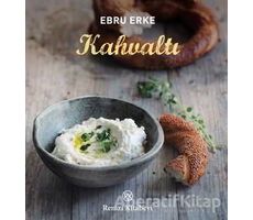 Kahvaltı - Ebru Erke - Remzi Kitabevi