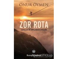 Zor Rota - Onur Öymen - Remzi Kitabevi