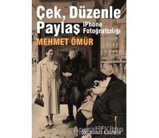 Çek, Düzenle Paylaş - Mehmet Ömür - Remzi Kitabevi