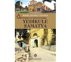 İstanbulun Tarihi Yarımadası Yedikule Samatya - Nursel Gülenaz - Remzi Kitabevi