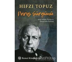 Paris Sürgünü - Hıfzı Topuz - Remzi Kitabevi