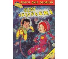 Sihirli Okul Otobüsü: Uzay Kaşifleri - Joanna Cole - Altın Kitaplar