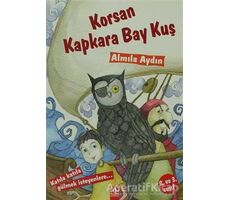 Korsan Kapkara Bay Kuş - Almila Aydın - Altın Kitaplar