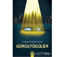 Gürültücüler - Funda Özlem Şeran - Altın Kitaplar