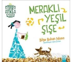 Meraklı Yeşil Şişe - Bilge Buhan Musa - Altın Kitaplar