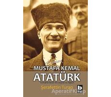 Mustafa Kemal Atatürk - Şerafettin Turan - Bilgi Yayınevi