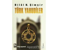 Türk Yahudiler - Bilal N. Şimşir - Bilgi Yayınevi