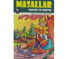 Masallar Hansel Ve Gretel - Kolektif - Bilgi Yayınevi