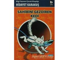 Sahibini Gezdiren Kedi - Hidayet Karakuş - Bilgi Yayınevi