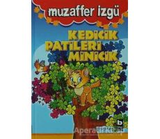 Kedicik Patileri Minicik - Muzaffer İzgü - Bilgi Yayınevi