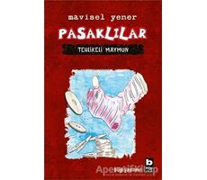 Pasaklılar- Tehlikeli Maymun - Mavisel Yener - Bilgi Yayınevi