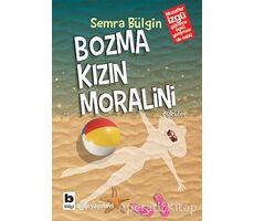 Bozma Kızın Moralini - Semra Bülgin - Bilgi Yayınevi