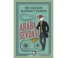 Araba Sevdası - Recaizade Mahmut Ekrem - Bilgi Yayınevi