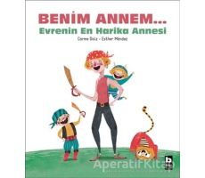 Benim Annem... Evrenin En Harika Annesi - Carme Dolz - Bilgi Yayınevi