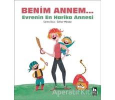 Benim Annem... Evrenin En Harika Annesi - Carme Dolz - Bilgi Yayınevi