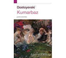 Kumarbaz - Fyodor Mihayloviç Dostoyevski - Doğu Batı Yayınları