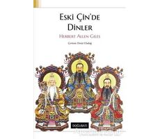 Eski Çinde Dinler - Herbert Allen Giles - Doğu Batı Yayınları