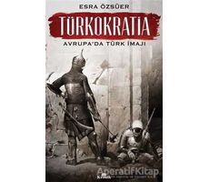 Türkokratia - Esra Özsüer - Kronik Kitap