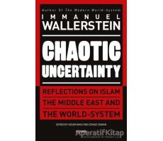 Chaotic Uncertainty (Ciltli) - Immanuel Wallerstein - Kopernik Kitap