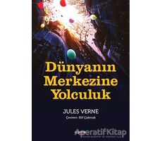 Dünyanın Merkezine Yolculuk - Jules Verne - Kopernik Çocuk Yayınları