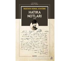 Mustafa Kemal Atatürk - Hatıra Notları 1916 - Mustafa Kemal Atatürk - Kopernik Kitap