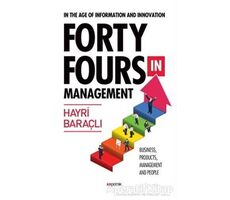 In The Age Of Information and Innovation Forty Fours In Management - Hayri Baraçlı - Kopernik Kitap