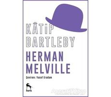 Katip Bartleby - Herman Melville - Nora Kitap