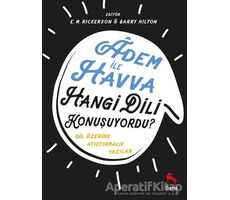 Adem İle Havva Hangi Dili Konuşuyordu? - Barry Hilton - Nora Kitap