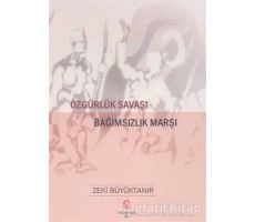 Özgürlük Savaşı Bağımsızlık Marşı - Zeki Büyüktanır - Can Yayınları (Ali Adil Atalay)